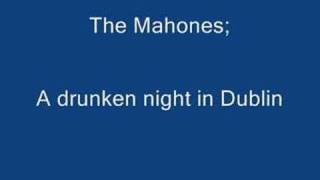 Vignette de la vidéo "The Mahones - A drunken night in Dublin"