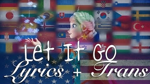 [Karaoke + Eng Trans] Frozen - Let It Go (Multilanguage with 42 languages!!)