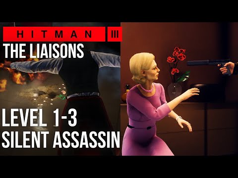 Hitman 3 – The Liaisons (Level 1-3) – ET Arcade Silent Assassin