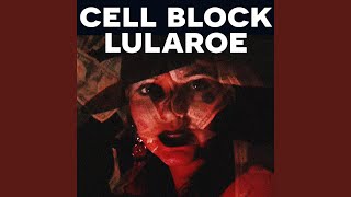 Cell Block Lularoe