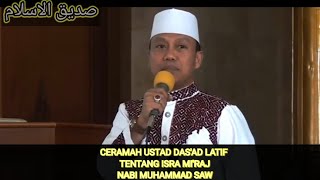 Ceramah Ustad Das'ad Latif Tentang Isra Mi'raj Nabi Muhammad SAW.