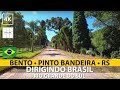 BENTO GONÇALVES ➜ Pinto Bandeira • Dirigindo Brasil [POV driving] 4K