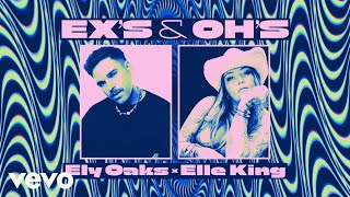 Ely Oaks, Elle King - Exs & Ohs Official Visualizer