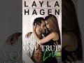 Your One True Love | Layla Hagen | The Bennett Family series | book#8