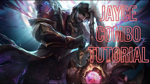 Jayce Combo Guide- All the Major Techs you Should Know!