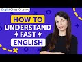 Understand Fast English Conversations… EVEN if You’re a Beginner!