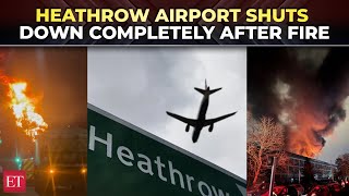 Heathrow Airport shuts down after fire at power substation; causes major power outage