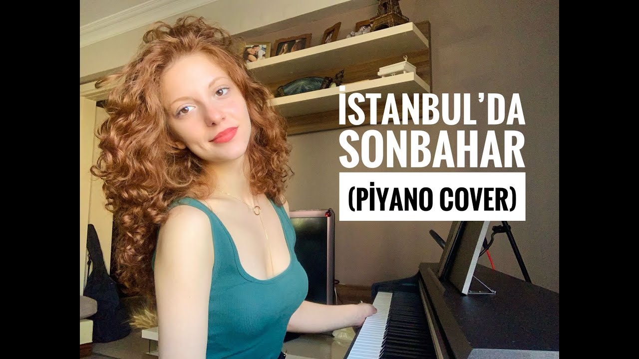 İstanbul'da Sonbahar- Teoman (piyano cover)- İlayda Su Çakıroğlu