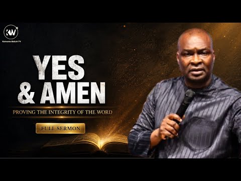 YES AND AMEN: PROVING THE INTEGRITY OF THE WORD - Apostle Joshua Selman