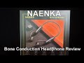 NAENKA Bone Conduction Headphone Review #Naenka