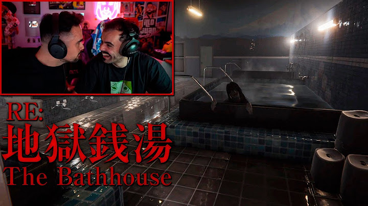 TERROR EN UNOS BAÑOS JAPONESES 🚿 - The Bathouse ft. Andrés