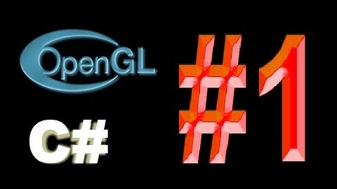 OpenGL and C# tutorial | The OpenTK Library | Part -1 | Environment Setup and Creating a Window