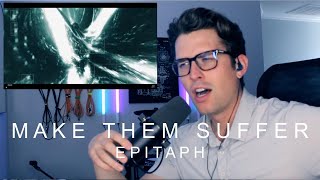 A WALL OF SOUND! Make Them Suffer - Epitaph - Reaction/Review