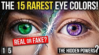 The Hidden Powers of 15 Rarest Eye Colors In The World 