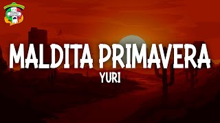 Download Lagu Yuri - Maldita Primavera (Letra) MP3