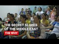 The Secret Slaves of the Middle East⎜WHY WOMEN? (FULL DOCUMENTARY)