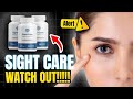 SIGHT CARE Reviews (🚨ALERT!) Sight Care Review | SIGHT CARE REVIEWS See The Truth About Sight Care