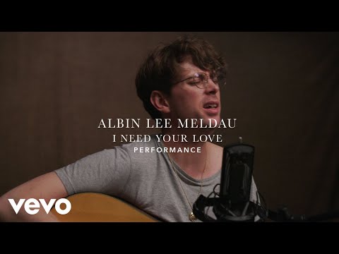 Albin Lee Meldau - "I Need Your Love" Live Performance | Vevo