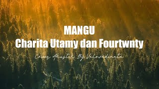Mangu - Cover by Valovadinata | Versi Terbaru yang Bikin Baper!