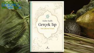 Gerçek Tıp - Yitik Şifanın İzinde Kitap Özeti - Aidin Salih