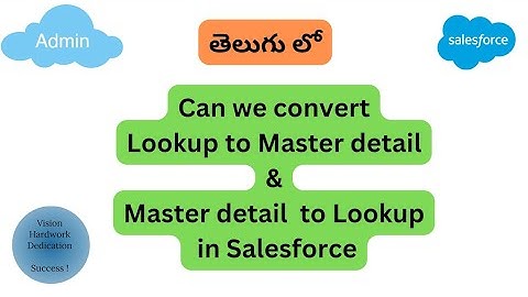 Can we Convert Lookup Relationship to Master Detail Relationship & Master Detail to Lookup ?
