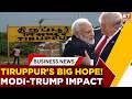 Can Modi-Trump Talks Revive Tiruppur's Textile Exports? | RK Vij | India-US Trade Talks | ET Now