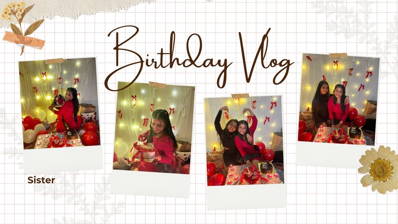 Sister birthday celebration 🥰🎊🎉🎂