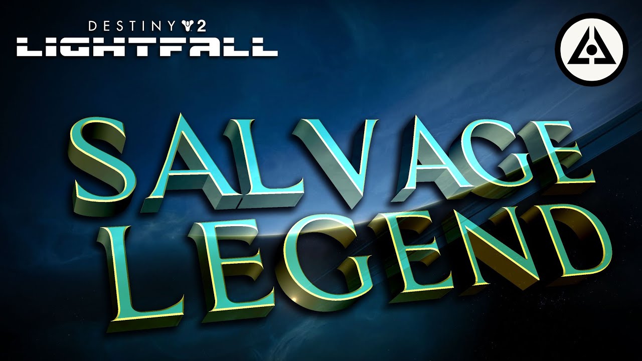 Salvage Legend: Destiny 2 Mission Marathon 🦤🔥