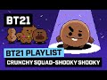 [BT21] CRUNCHY SQUAD - SHOOKY SHOOKY