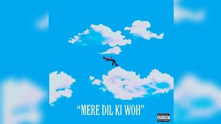 Mr Ketey - Mere Dil Ki Woh - Official Music