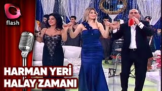 Harman Yeri | Halay Zamanı | Flash Tv