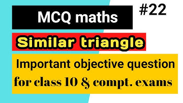mcq geometry similar triangle | class 10 | class 10 maths | competitive exams maths | similarity