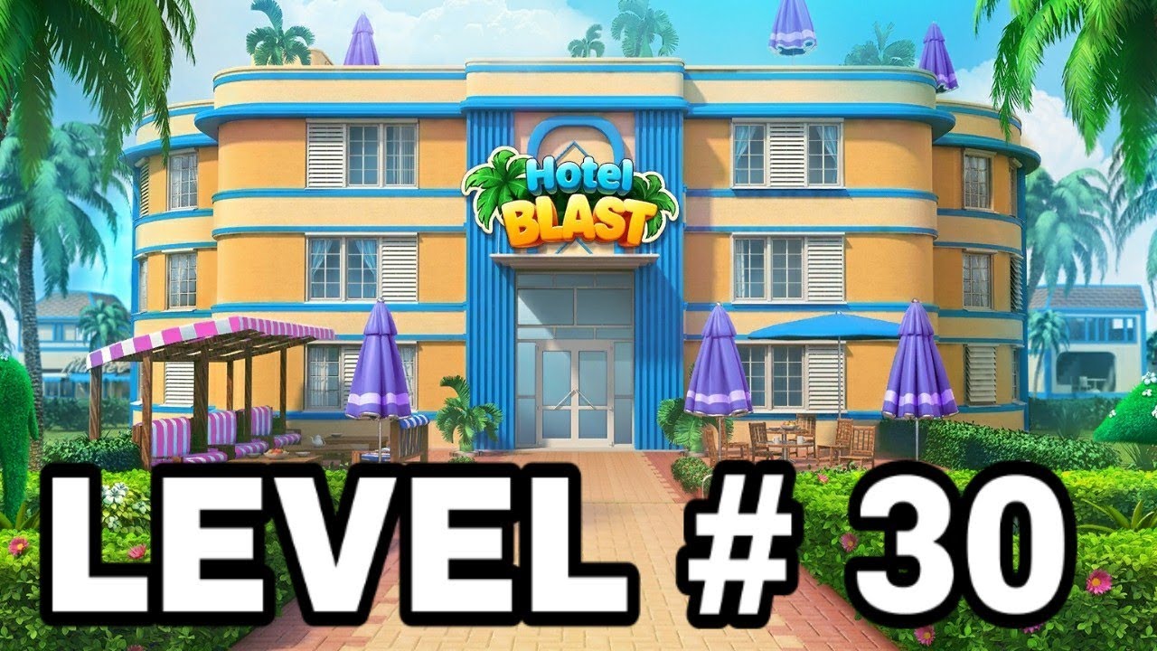 HOTEL BLAST LEVEL 30 🏨🌹 💯 YouTube