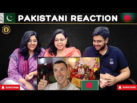 Pakistanis React to Going to a Local Wedding in Bangladesh! đ§đŠ