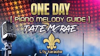 Tate McRae - One Day (Karaoke - Piano Melody Guide)