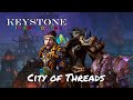 City of Threads - Keystone Kindergarten Dungeon Guide