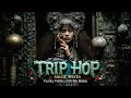 Trip Hop Mix - Electronic Downtempo Jazz Music