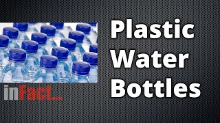 inFact: Plastic Water Bottles