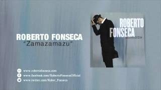 Roberto Fonseca &quot;Zamazamazu&quot; (Disco Zamazu)