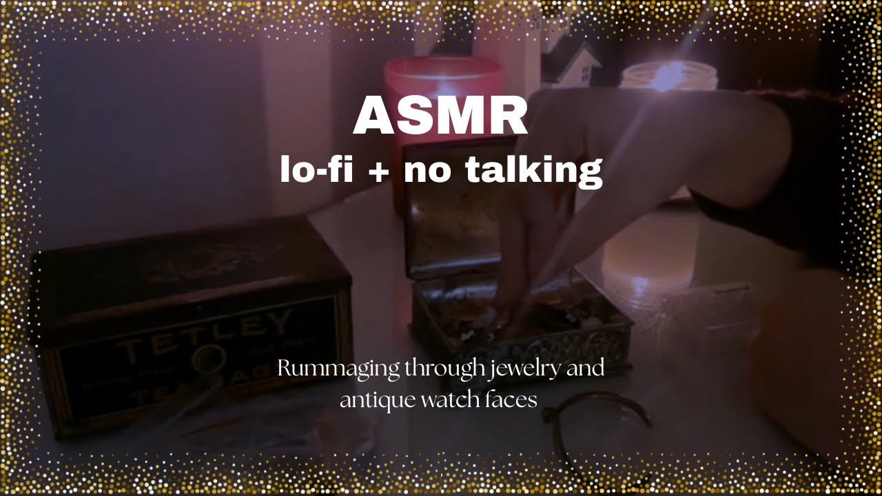 ASMR - Lo-fi rummaging through boxes of jewelry and old clocks (no talking)