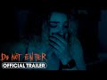 Do Not Enter (2025) Official Trailer - Jake Manley, Adeline Rudolph, Francesca Reale