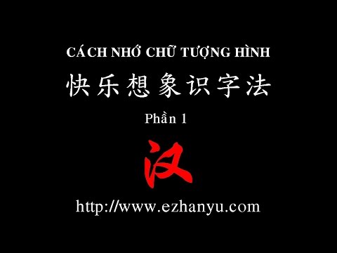 Video: Cách Cài đặt Hỗ Trợ Chữ Tượng Hình