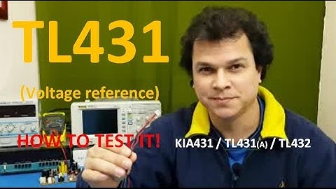 How to TEST TL431 Voltage Reference / TL431A TL432 KIA431 Shunt Regulator circuit