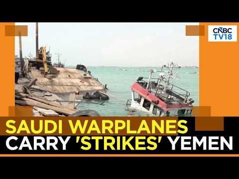 Saudi Airstrikes Hit Yemen’s Mocha, 6 Killed And 8 Wounded: Houthi Media | N18G | CNBC TV18