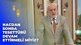 Gündelik Hayatta Tesettürlü Olmayan Biri Hacdan Sonra Tesettüre Girmeli Mi? |  Kalbe Düşenler