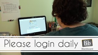 Attendance - Remember to Login to Blackboard Daily