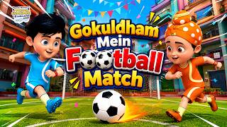 Football Match in Gokuldham | Full Episode | Taarak Mehta Ka Ooltah Chashmah 3D screenshot 1