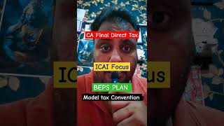 CA FINAL Direct Tax ICAI Focus on BEPS &amp; Model Tax Convention #motivation #motivational #shortsfeed