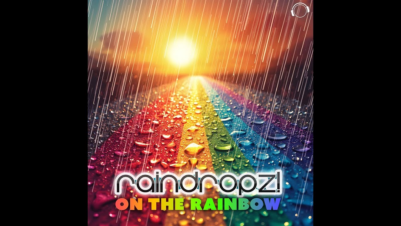 RainDropz! - On The Rainbow