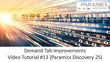 Demand Tab Improvements (Paramics Discovery 25)
